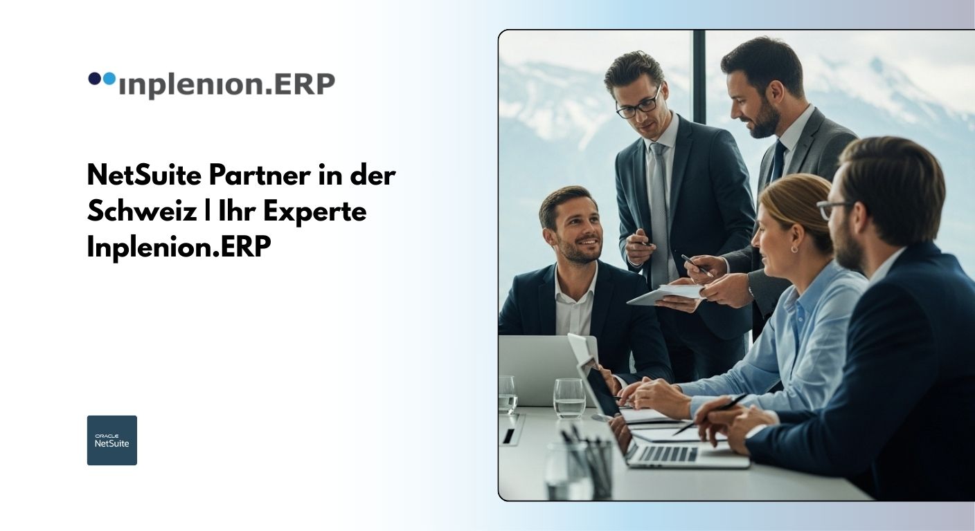 NetSuite Partner in der Schweiz