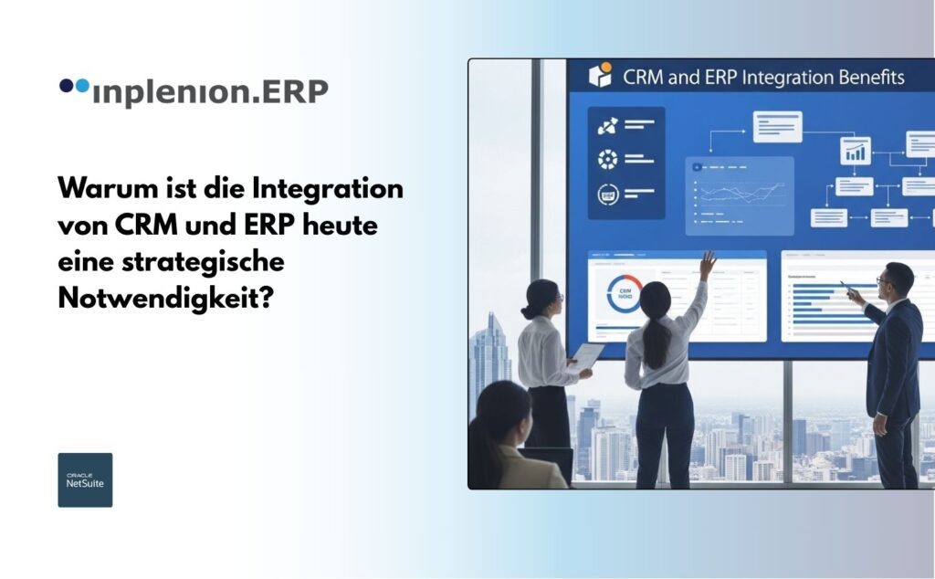 Vorteile CRM ERP Integration